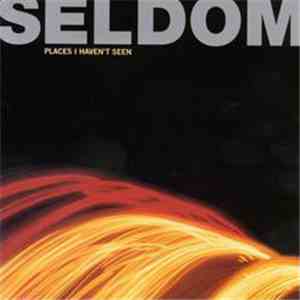 Seldom - Places I Haven't Seen flac download