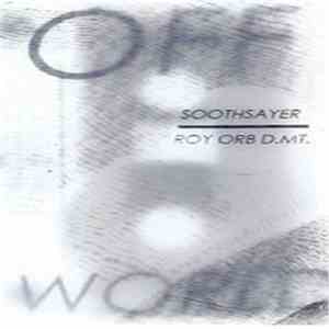 Soothsayer , Roy Orb D.MT. - Offworld flac download