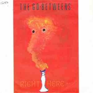The Go-Betweens - Right Here flac download