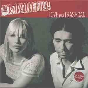 The Raveonettes - Love In A Trashcan flac download