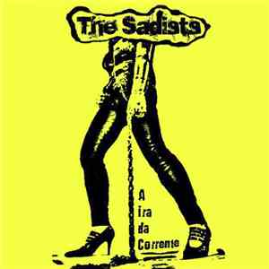 The Sadists - A Ira Da Corrente flac download