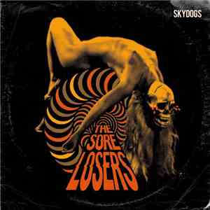 The Sore Losers - Skydogs flac download