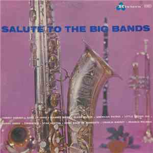 Unknown Artist - Salute To The Big Bands flac download