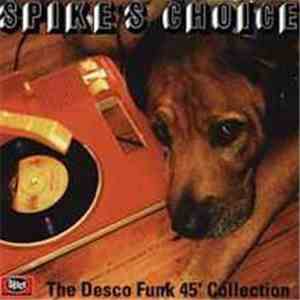 Various - Spike's Choice - The Desco Funk 45' Collection flac download