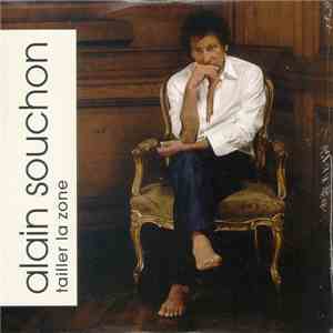 Alain Souchon - Tailler La Zone flac download