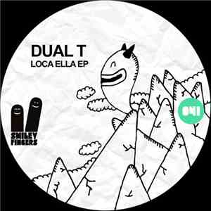 Dual T - Loca Ella EP flac download