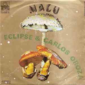 Eclipse & Carlos Oroza - Malu flac download