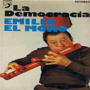 Emilio "El Moro" - La Democracia flac download