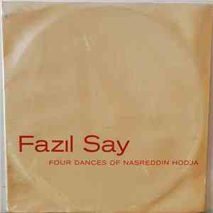 Fazıl Say - Four Dances Of Nasreddin Hodja Op. 1 flac download
