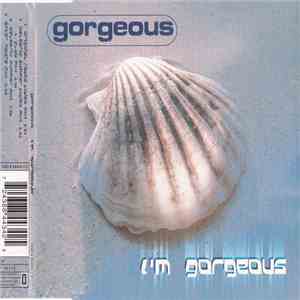 Gorgeous - I'm Gorgeous flac download