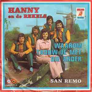 Hanny en de Rekels - Waarom Trouw Je Met Die Ander flac download