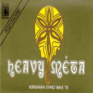 HeavyMéta - Hungarian Ethno Wave '93 (HeavyMéta '93) flac download