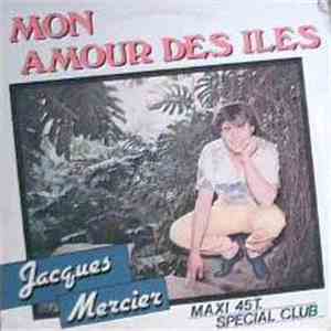 Jacques Mercier  - Mon Amour Des Iles flac download