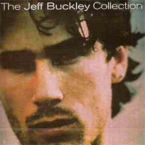 Jeff Buckley - The Jeff Buckley Collection flac download