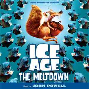John Powell - Ice Age: The Meltdown (Original Motion Picture Soundtrack) flac download