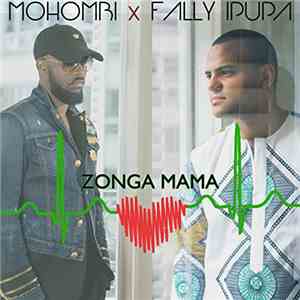 Mohombi Featuring Fally Ipupa - Zonga Mama flac download