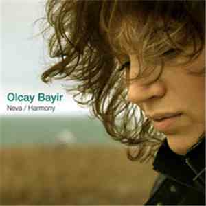 Olcay Bayir - Neva / Harmony flac download
