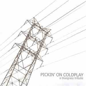Old School Freight Train - Pickin' On Coldplay (A Bluegrass Tribute) flac download