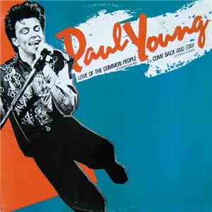 Paul Young - Love Of The Common People (Extended Club Mix) / Come Back And Stay (Extended Club Mix) flac download
