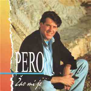 Pero - Žao Mi Je flac download