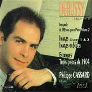 Philippe Cassard, Claude Debussy - Intégrale de l'Œuvre pour Piano Volume 2 flac download