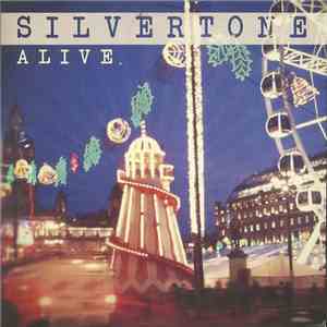 Silvertone  - Alive flac download