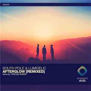 South Pole & Lumidelic - Afterglow (Remixed) flac download