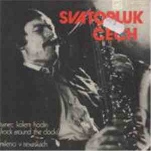 Svatopluk Čech  - Tanec Kolem Hodin / Milenci V Texaskách flac download
