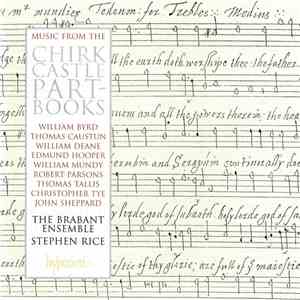 The Brabant Ensemble, Stephen Rice - Music From The Chirk Castle Part-Books flac download