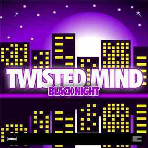 Twisted Mind - Black Night flac download