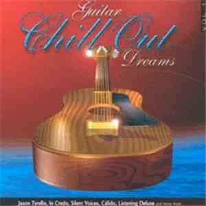 Various - Guitar Chill Out Dreams Vol. 1 flac download