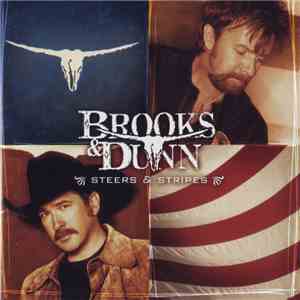 Brooks & Dunn - Steers & Stripes flac download