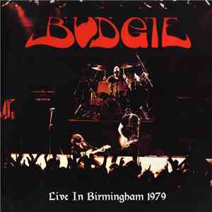 Budgie - Live In Birmingham 1979 flac download