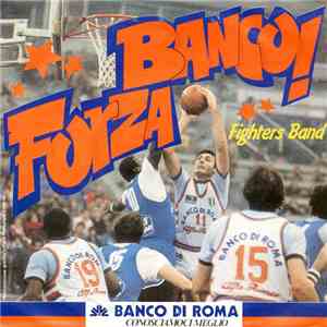 Fighters Band - Forza Banco! flac download