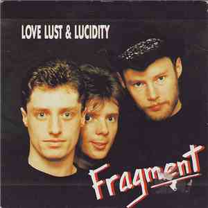 Fragment  - Love Lust & Lucidity flac download