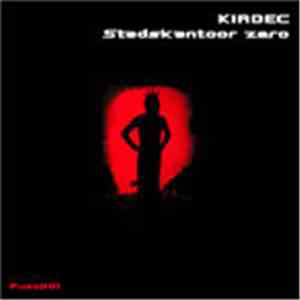 Kirdec - Stadskantoor Zero flac download