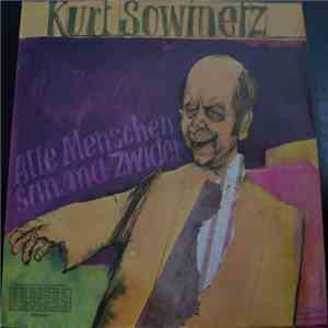 Kurt Sowinetz - Alle Menschen San Ma Zwider flac download