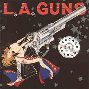 L.A. Guns - Cocked & Loaded flac download