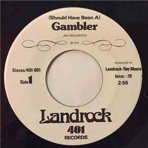 Landrock - (Should Have Been A) Gambler / Janie flac download
