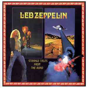 Led Zeppelin - Strange Tales From The Road flac download