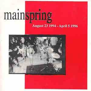 Mainspring - August 23 1994 - April 5 1996 flac download