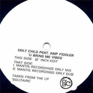 Only Child - U Bring Me Vibes flac download