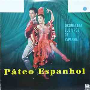 Orquestra Suspiros de Espanha - Páteo Espanhol flac download