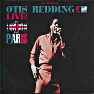 Otis Redding - Live! In London And Paris flac download