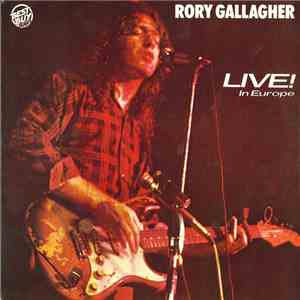 Rory Gallagher - Live! In Europe flac download