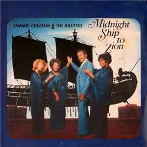 Sammie Cheatham ,& The Rilettes - Midnight Ship To Zion flac download