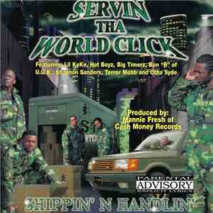Servin Tha World Click - Shippin' N Handlin' flac download