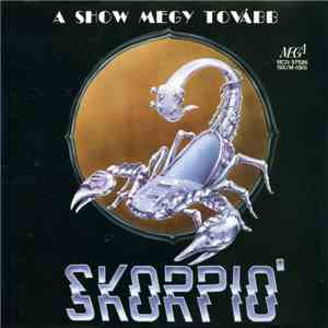 Skorpió - A Show Megy Tovább flac download