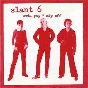 Slant 6 - Soda Pop  Rip Off flac download