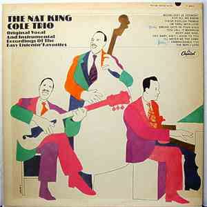 The Nat King Cole Trio - Original Vocal And Instrumental Recordings Of The Easy Listenin' Favorites flac download